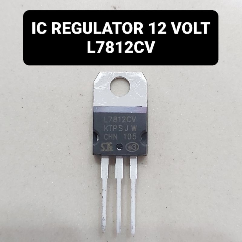 IC Regulator 7812 L7812CV 12 Volt AN7812