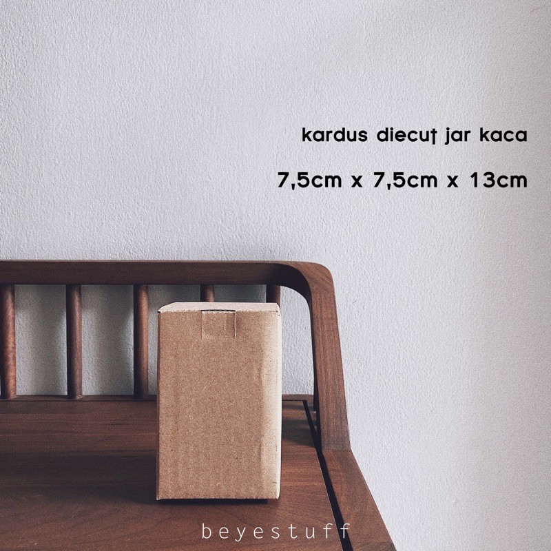 

Kardus Packing Die Cut Box Botol Jar 7.5x7.5x13