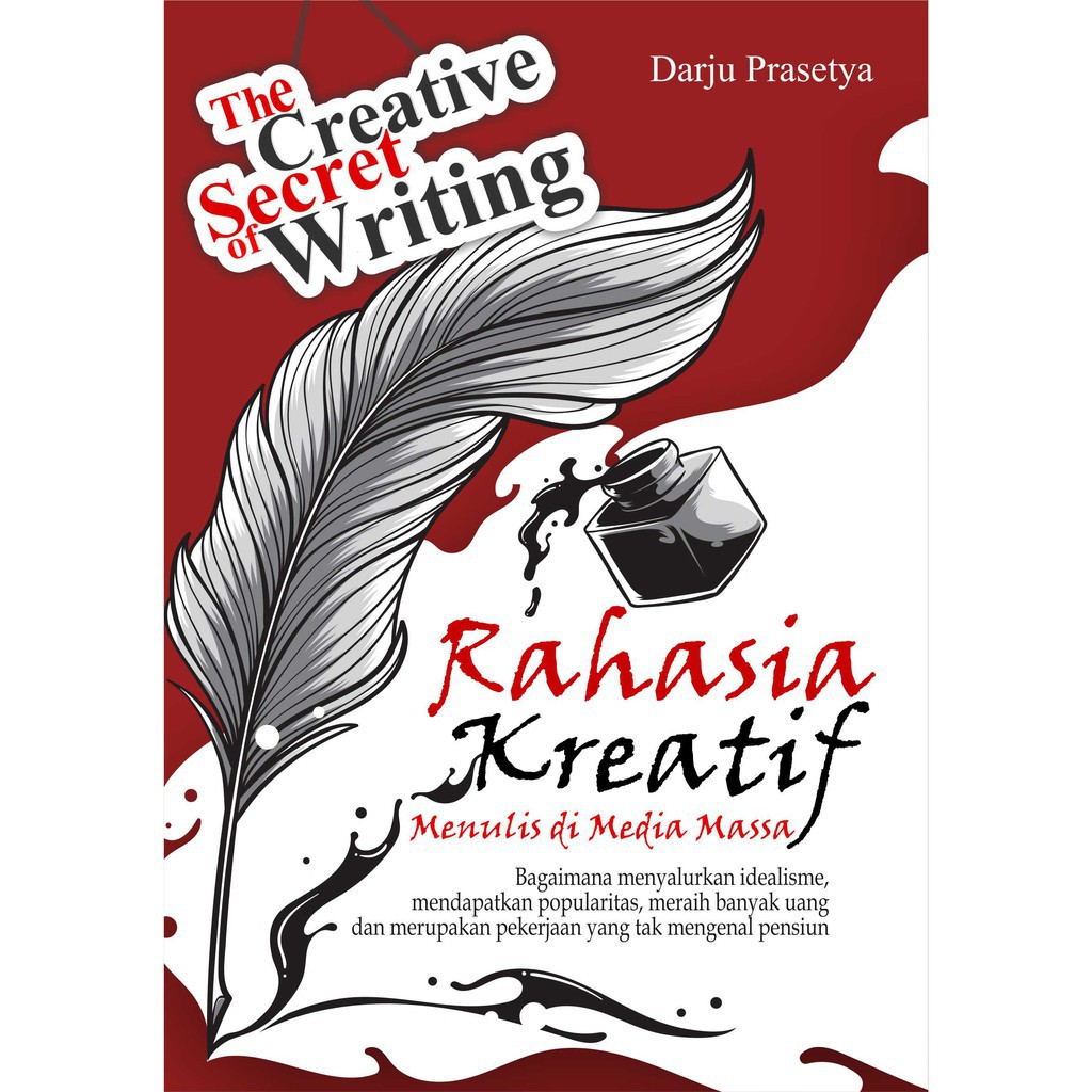 ORI - Buku The Creative Secret Of Writing Rahasia Kreatif Menulis Di Media Massa