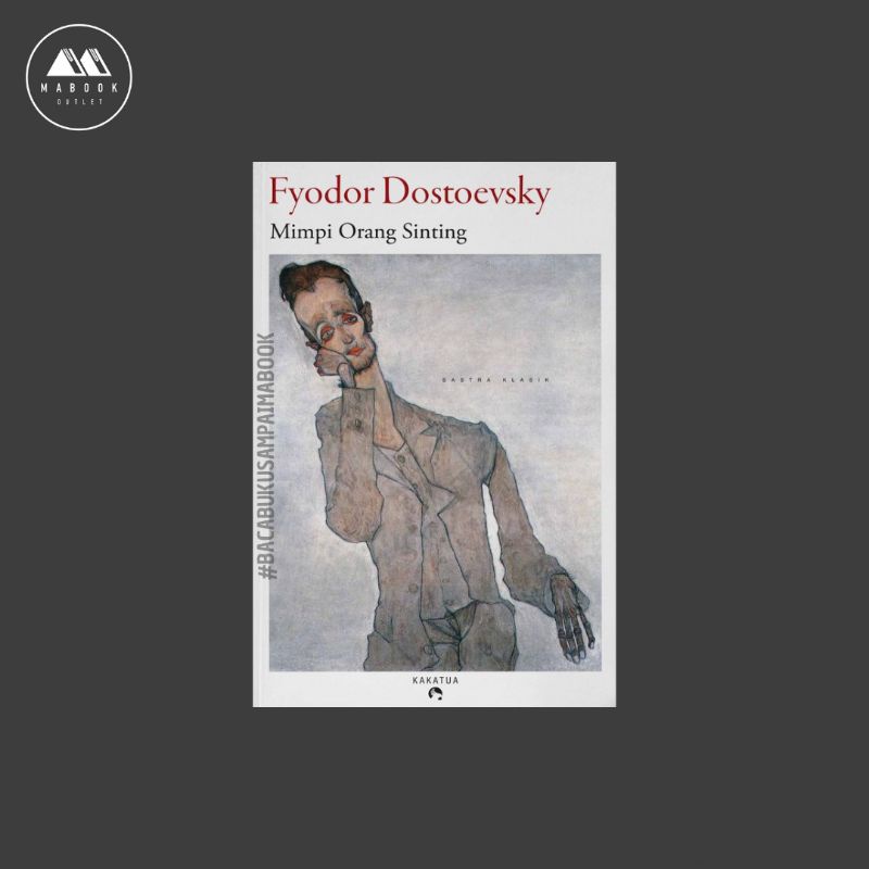 Fyodor Dostoevsky - Mimpi Orang Sinting (Kumpulan Cerita Terbaik)