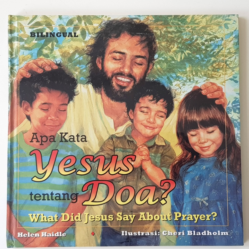 Buku Anak Rohani Hard Cover Kristen dan Katolik - Bina Kasih - Apa Kata Yesus tentang Doa?