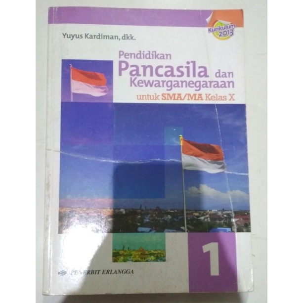 Buku ppkn pendidikan pancasila dan kewarganegaraan erlangga untuk kelas 10 11 dan 12/ 1 2 dan 3 sma 