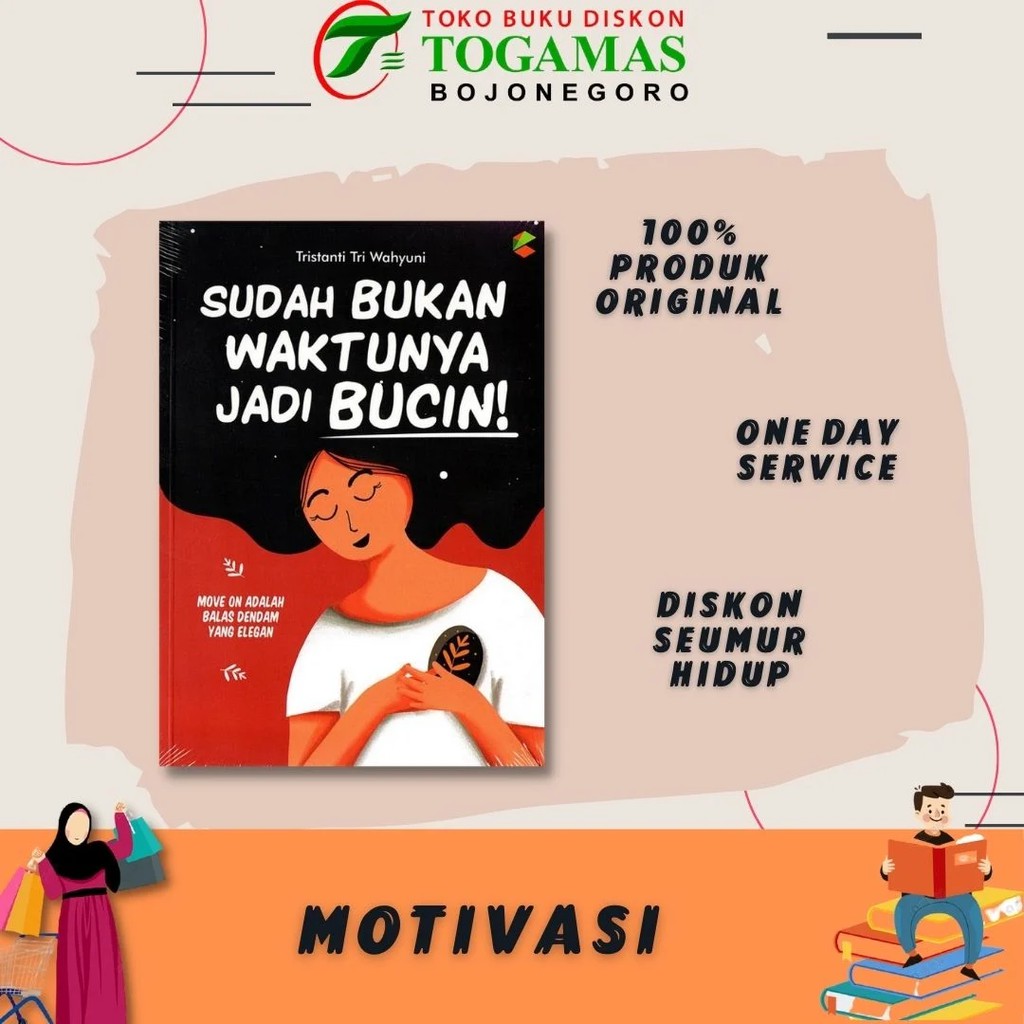 READY! SUDAH BUKAN WAKTUNYA JADI BUCIN BY TRISTANTI TRI WAHYUNI