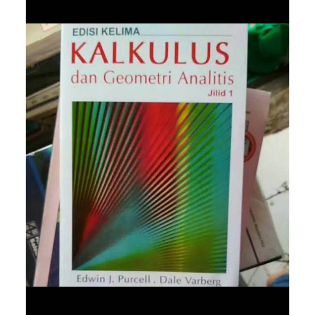 KALKULUS DAN  GEOMETRI ANALITIS Edisi 5 Jilid 1 By Purcell