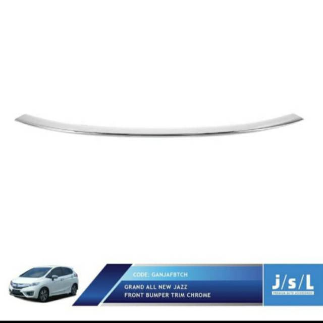 List bumper depan Grand all new Jazz/ front bumper trim chrome jsl