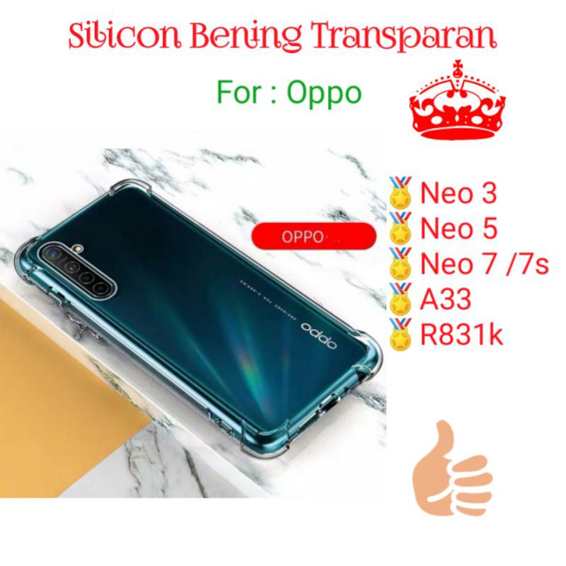 Case Oppo Neo 3 5 7 7S A33 R831k Neo3 Neo5 Neo7 Silicon Softcase Bening Transparan Casing Cover