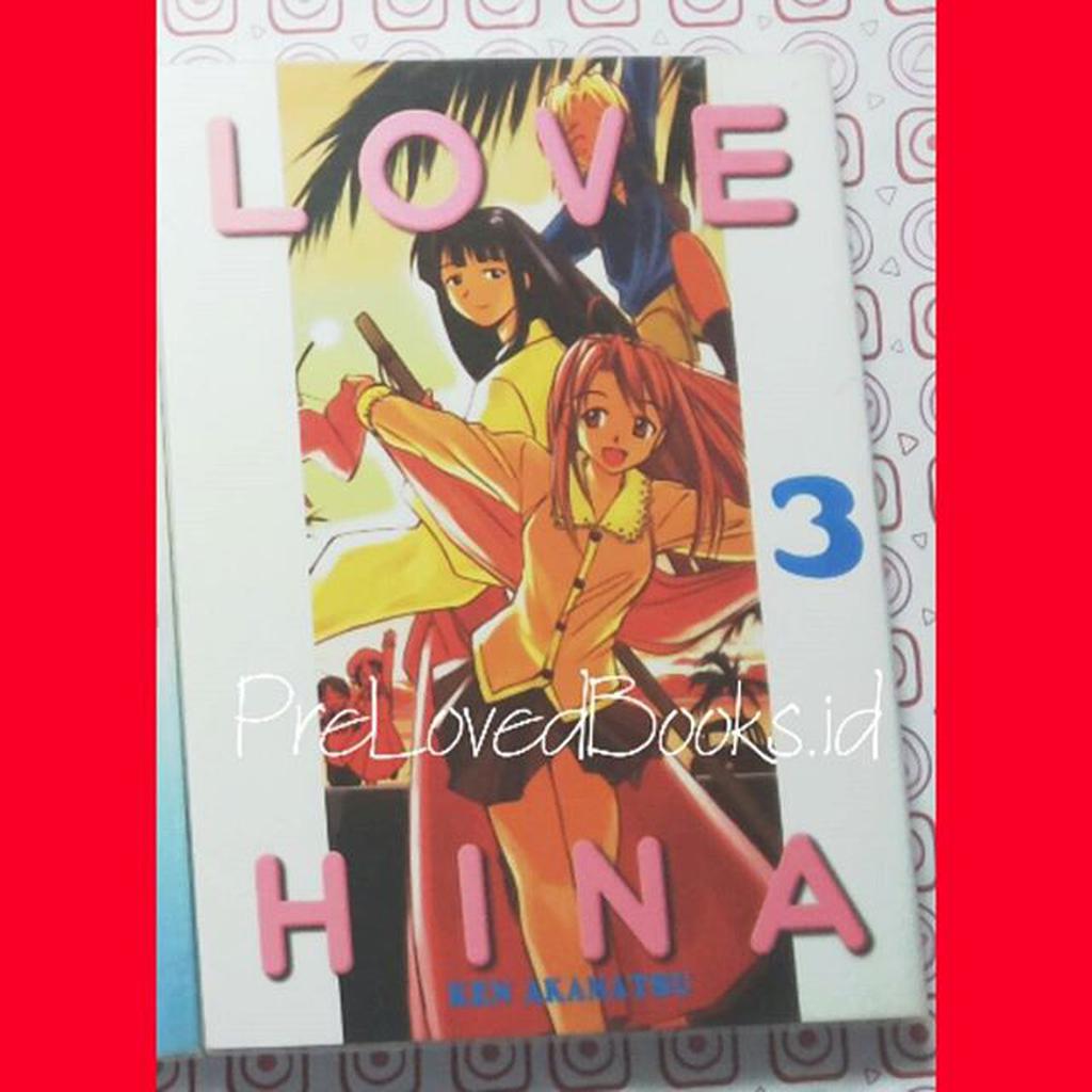 [ORIGINAL] Komik LOVE HINA 03 - KEN AKANATSU