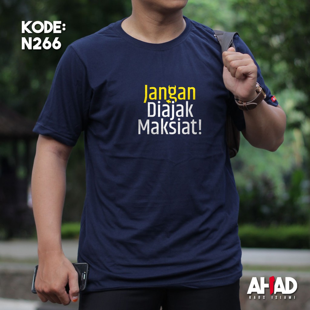 Kaos Islami Ahad - Jangan Diajak Maksiat (N265)