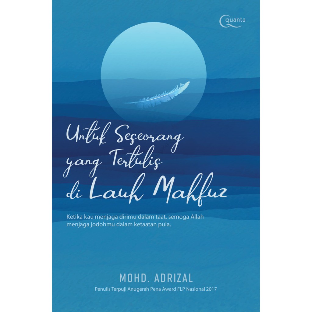 UNTUK SESEORANG YANG TERTULIS DI LAUH MAHFUZ