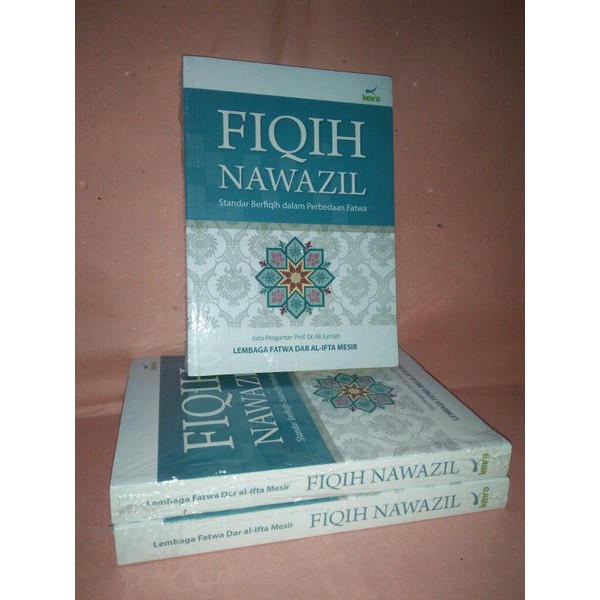 Fiqih Nawazil: Standar Berfiqih dalam Perbedaan Fatwa - Keira - riNiaga
