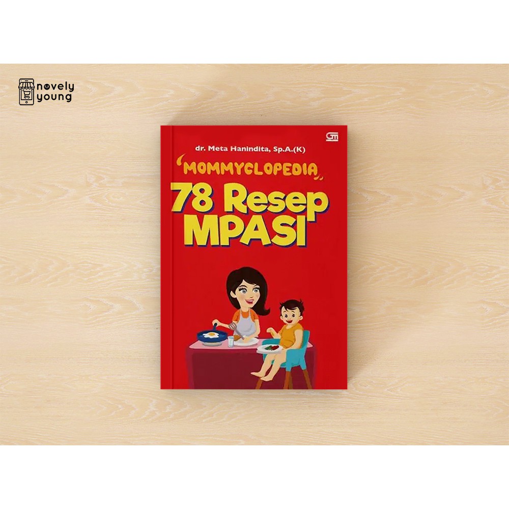 Mommyclopedia 78 Resep Mpasi - Dr. Meta Hanindita