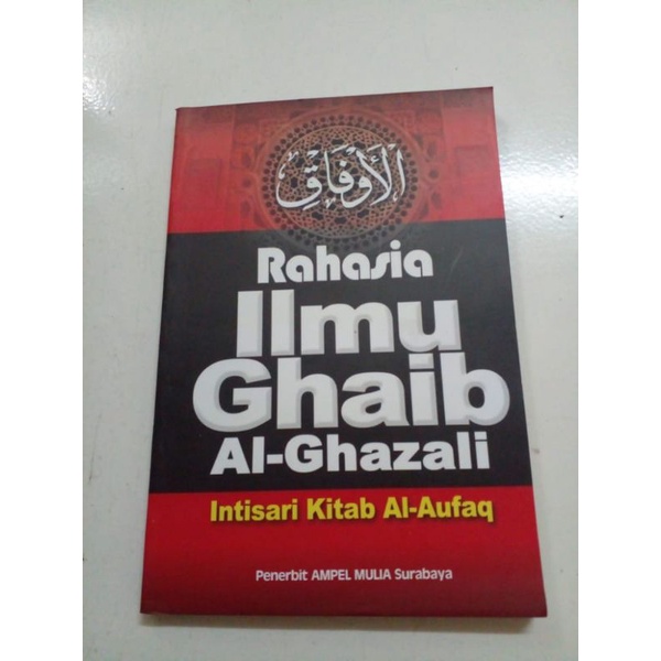BUKU RAHASIA ILMU GHAIB AL_GHAZALI // TERJEMAH KITAB AL-AUFAQ