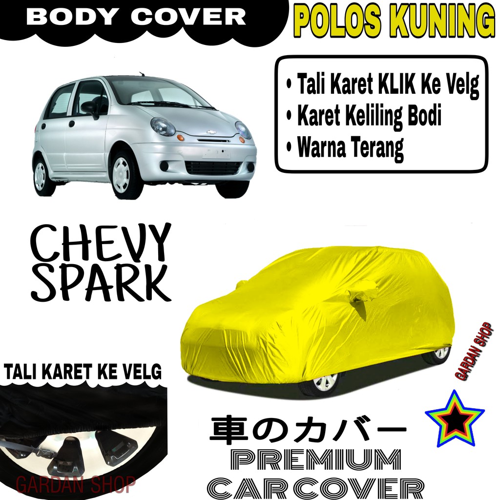 Sarung Mobil CHEVY SPARK Polos KUNING Body Cover Penutup Body Chevy PREMIUM Kuning