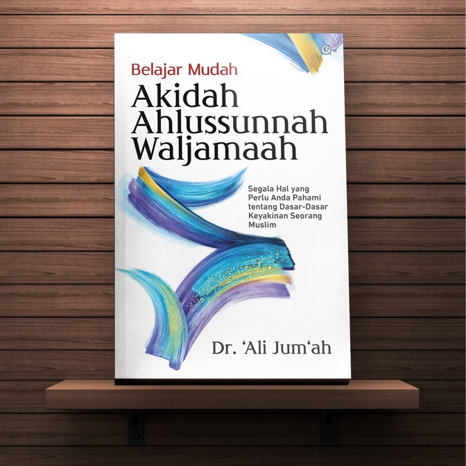 Belajar Mudah Akidah Ahlussunnah Waljamaah