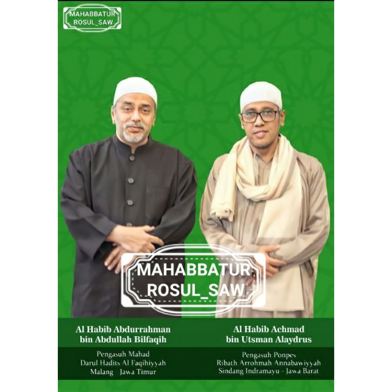 

PHOTO AL HABIB ABDURRAHMAN BILFAQIH & AL HABIB AHMAD ALAYDRUS | A3+