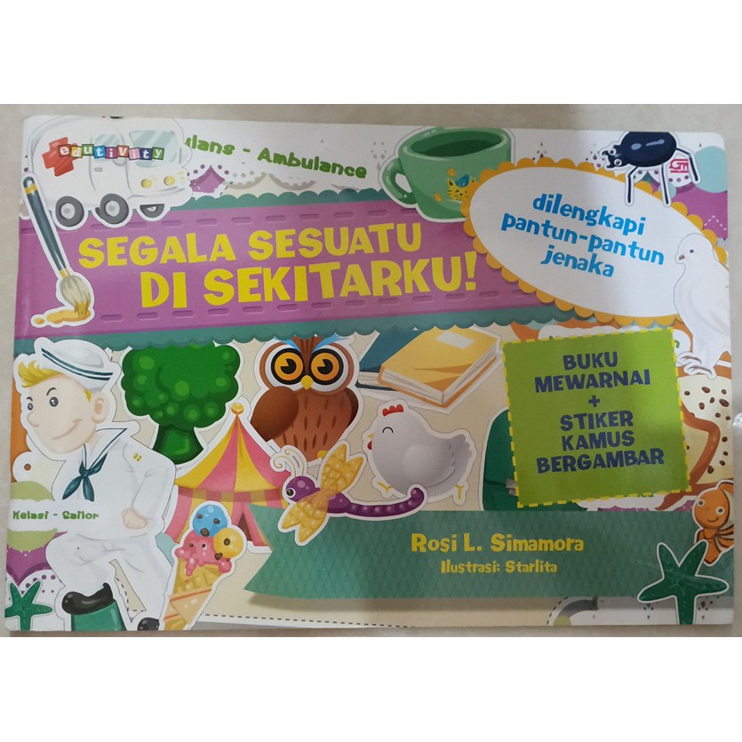 Buku Mewarnai + Sticker Kamus Bergambar Segala Sesuatu Di Sekitarku Dilengkapi Pantun-Pantun Jenaka