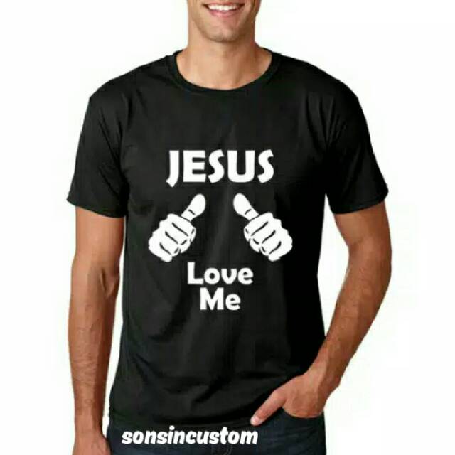 KAOS ROHANI JESUS LOVE Me