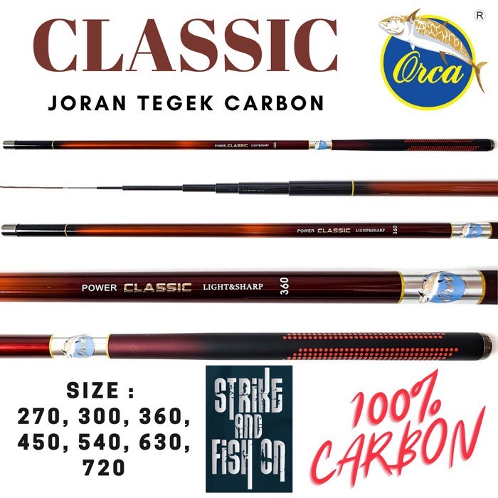 Joran Tegek Orca Power Classic 270 300 360 450 540 630 720carbon kuat ruas panjang ringan