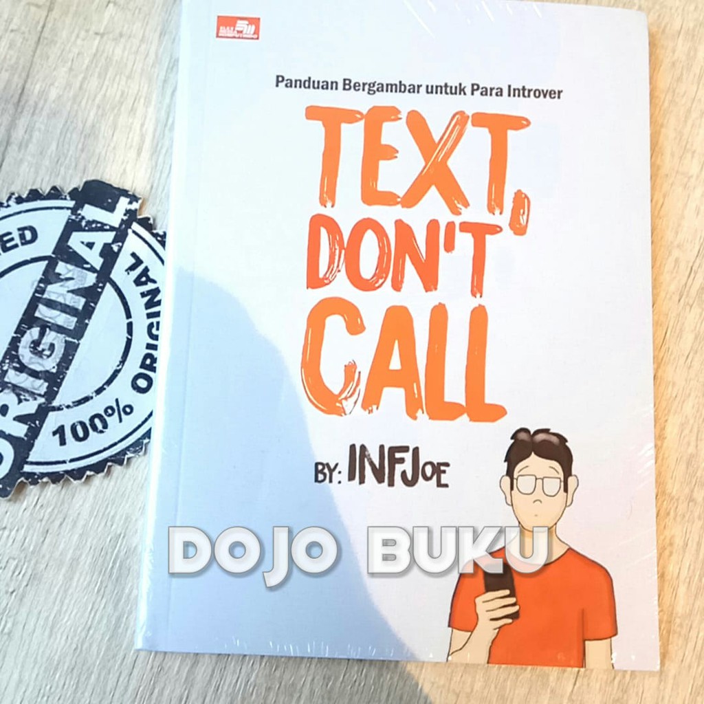 Text, Don`t Call by INFJOE