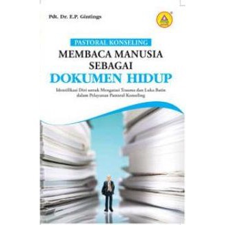 

Pastoral Konseling Membaca Manusia Sebagai Dokumen Hidup