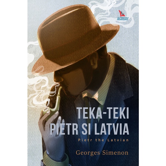 Buku Teka-teki Pietr si Latvia; Pietr the Latvian - Georges Simenon - Laksana