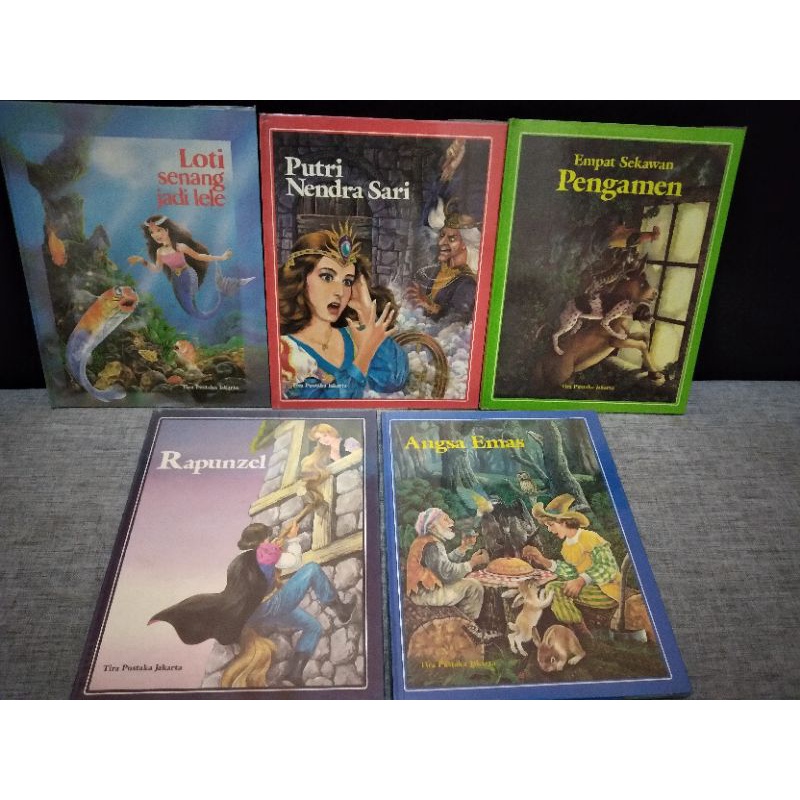 TIRA PUSTAKA ANGSA EMAS,EMPAT SEKAWAN PENGAMEN,PUTRI NENDRA SARI,RAPUNZEL,LOTI SENANG JADI LELE