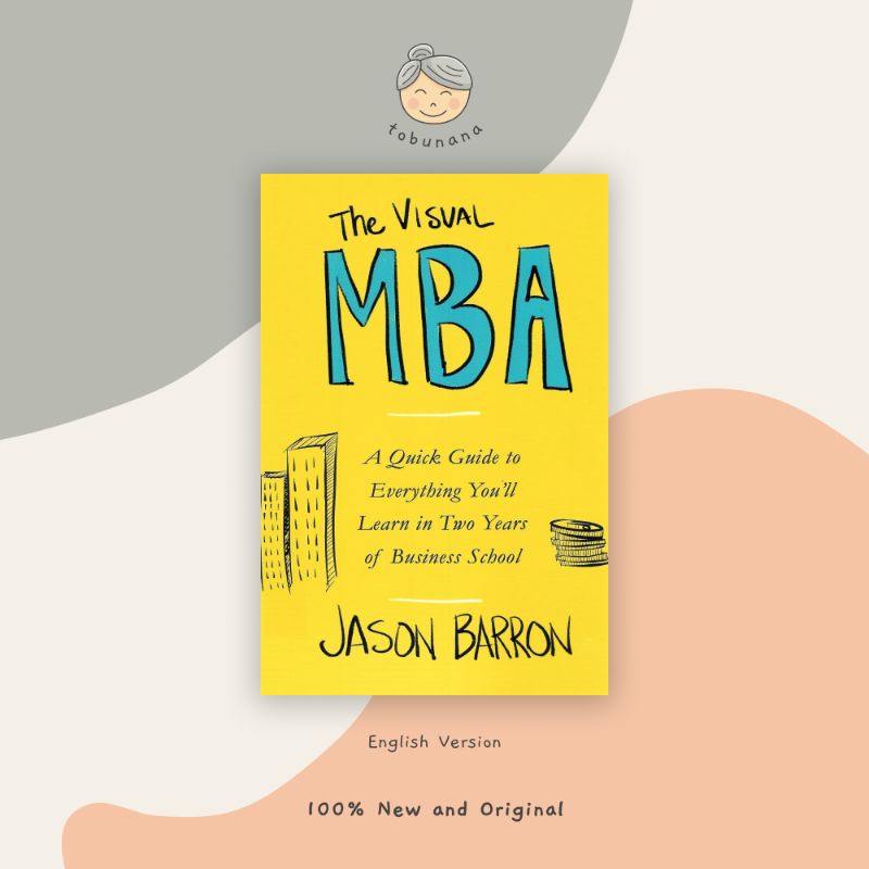 Buku Import The Visual MBA (Original English Version)