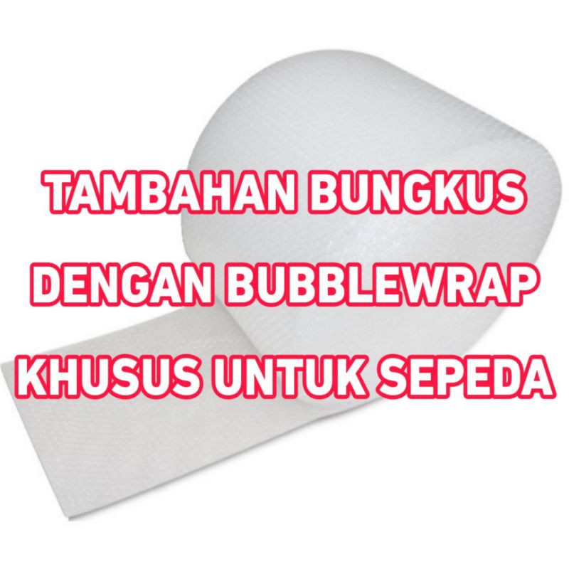 

Packing Bubblewrap Tambahan Untuk Sepeda
