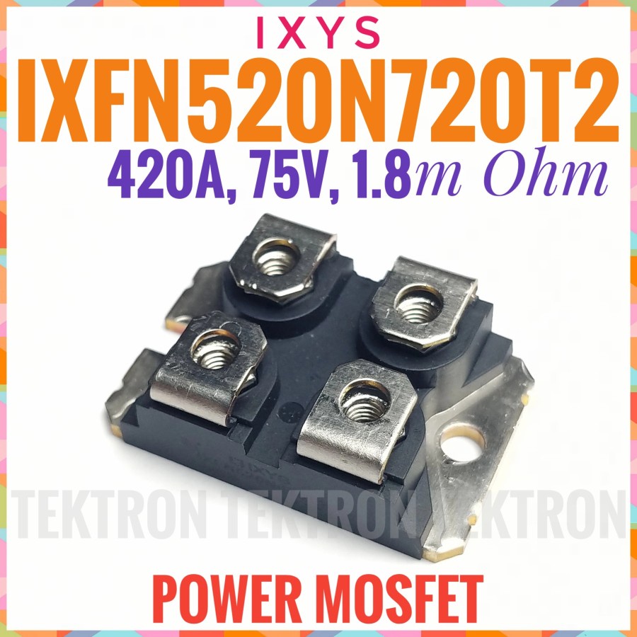 Mosfet IXYS IXFN520N720T2 420A 75V 1.8mOhm Power up 400A IXFN 520N720
