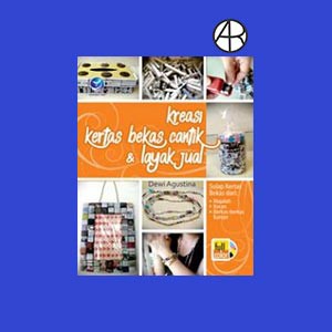 

Kreasi Kertas Bekas Cantik & Layak Jual