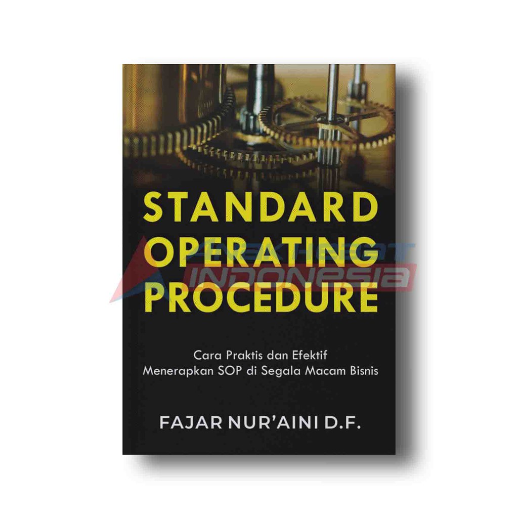 Jual Buku Standard Operating Procedure: Cara Praktis Dan Efektif ...