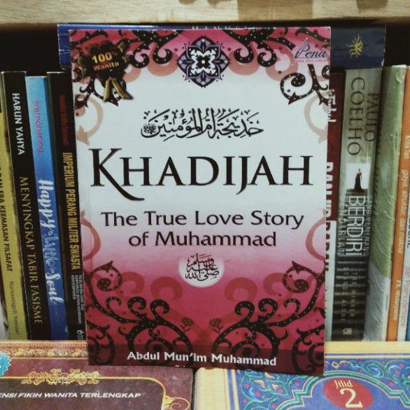 BUKU KHADIJAH THE TRUE LOVE OF MUHAMMAD