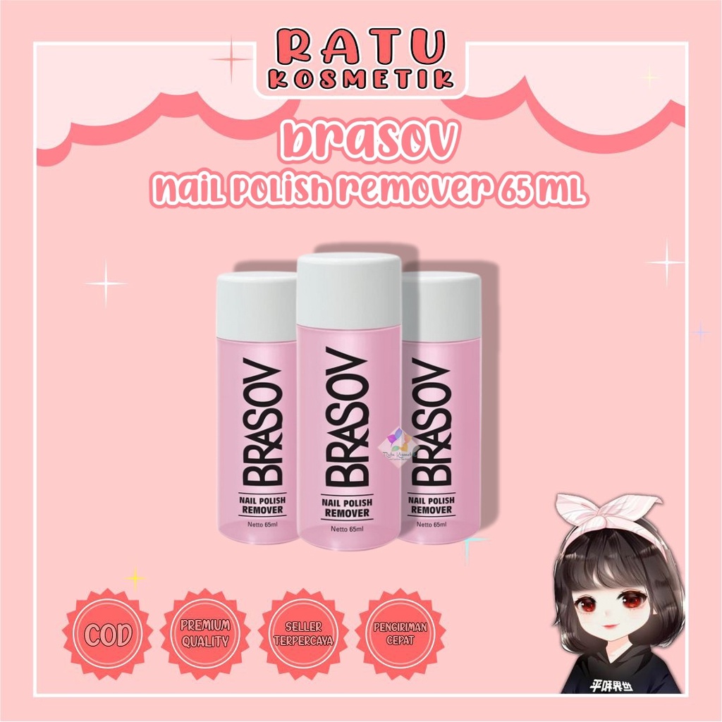 ❤ RATU ❤ Brasov Nail Polish Remover 65ml | Pembersih Cat Kuku | Aseton Penghapus Kutek Cat Kuku BPOM✔️