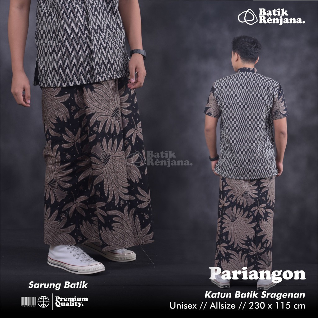 PARI ANGON RENJANA SARUNG BATIK SOLO PREMIUM MODERN KATUN HALUS SERAGAM KELUARGA KANTOR SANTRI MAYORA MANDA HUMAIRA BURMA FUJI TAMARIN KAMAYA MAYA KAMAYA MARJUA GANANG WEDANGAN JALARAN GUMAR BADRAKA UMARA CAKARA MATARAM MUKTIJOWO PARANG IRENG TURNO IRENG