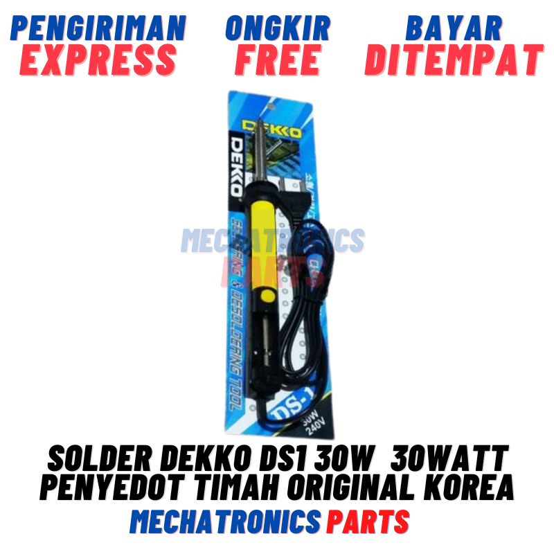 SOLDER SEDOT DEKKO DS1 30W DEKO 30WATT PENYEDOT TIMAH ORIGINAL KOREA