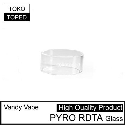 Vandy Vape PYRO RDTA Replacement Glass | 24mm kaca pengganti