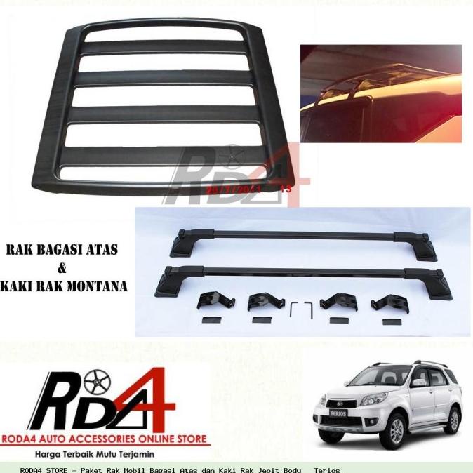 Paket Rak Mobil Bagasi Atas dan Kaki Rak Jepit Body   Terios rod4 Murah