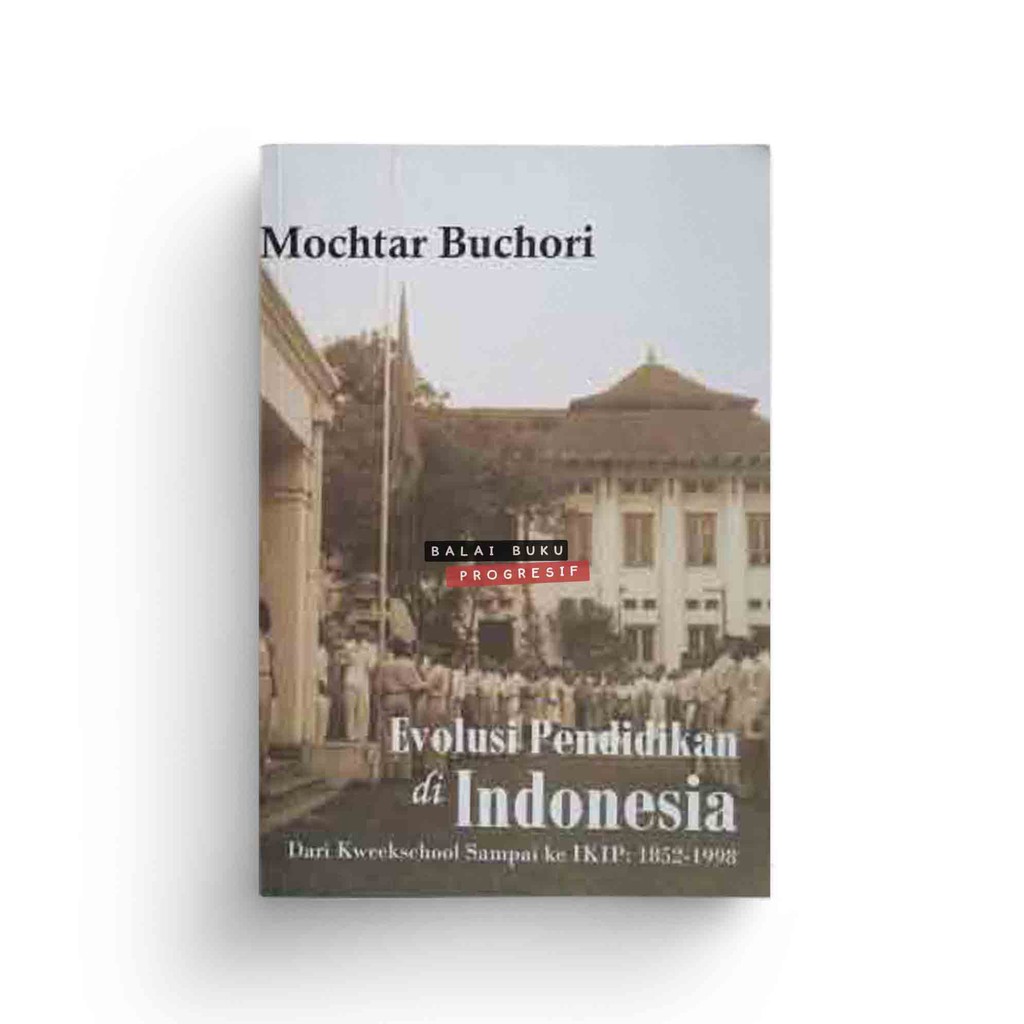 Evolusi Pendidikan di Indonesia - Mochtar Buchori