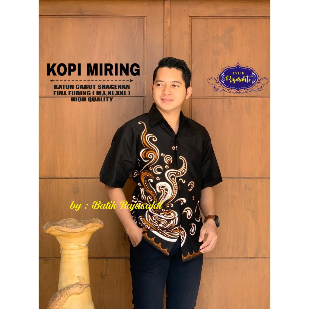 KOPI MIRING RAJASAKTI KEMEJA BATIK SOLO PRIA LENGAN PENDEK PANJANG LAPIS FURING ATASAN PREMIUM MODERN KATUN HALUS AFZAM AKHILENDRA ALEHANDRO AQMAR ARIFANSYAH ARKANANTA ARYABIMA EXCLUSIVE ARYAQUNA ARYASALOKA ARYATIRTA ASMARADANA ASTAGUNA AUSHAF BABON