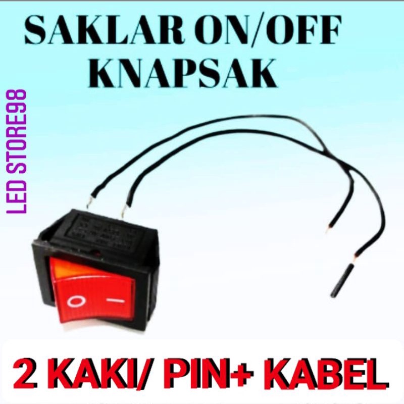 SAKLAR ON OF 2 KAKI / PIN + KABEL