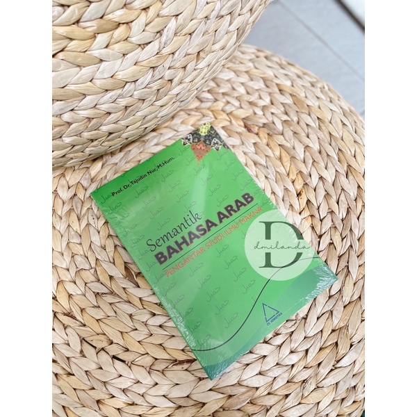 Semantik BAHASA ARAB; Pengantar Studi Ilmu Makna