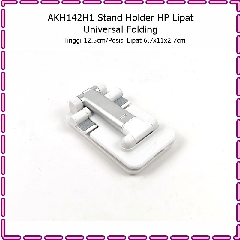 AKH142H1 Stand Holder  HP/Dudukan HP Lipat Unoversal Folding