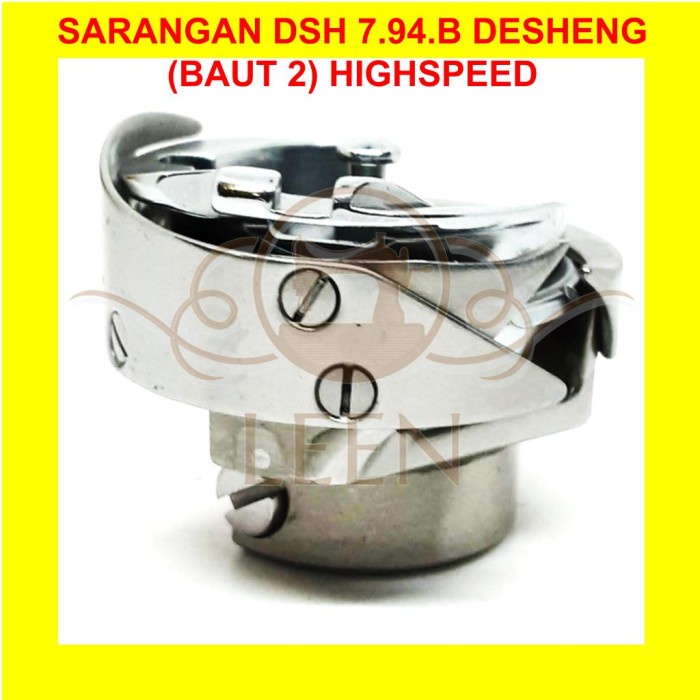 Sarangan DSH 7.94B DESHENG (Baut 2) Rotary Mesin Jahit High Speed LEEN