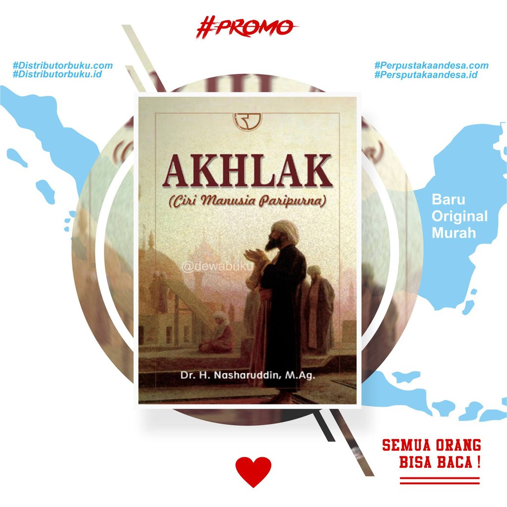 AKHLAK : CIRI MANUSIA PARIPURNA