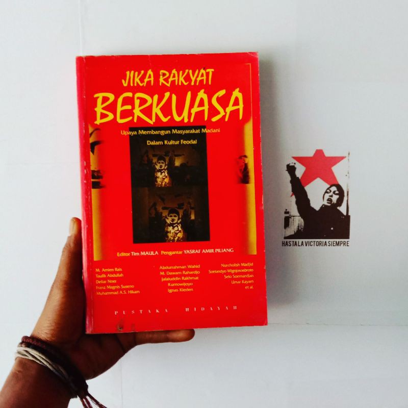 Jika Rakyat Berkuasa: Upaya Membangun Masyarakat Madani Dalam Kultur Feodal