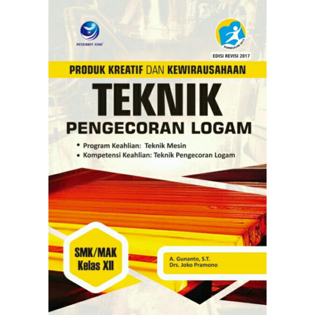 Buku Produk Kreatif Dan Kewirausahaan Teknik Pengecoran Logam Kelas Smk Mak Xii Shopee Indonesia