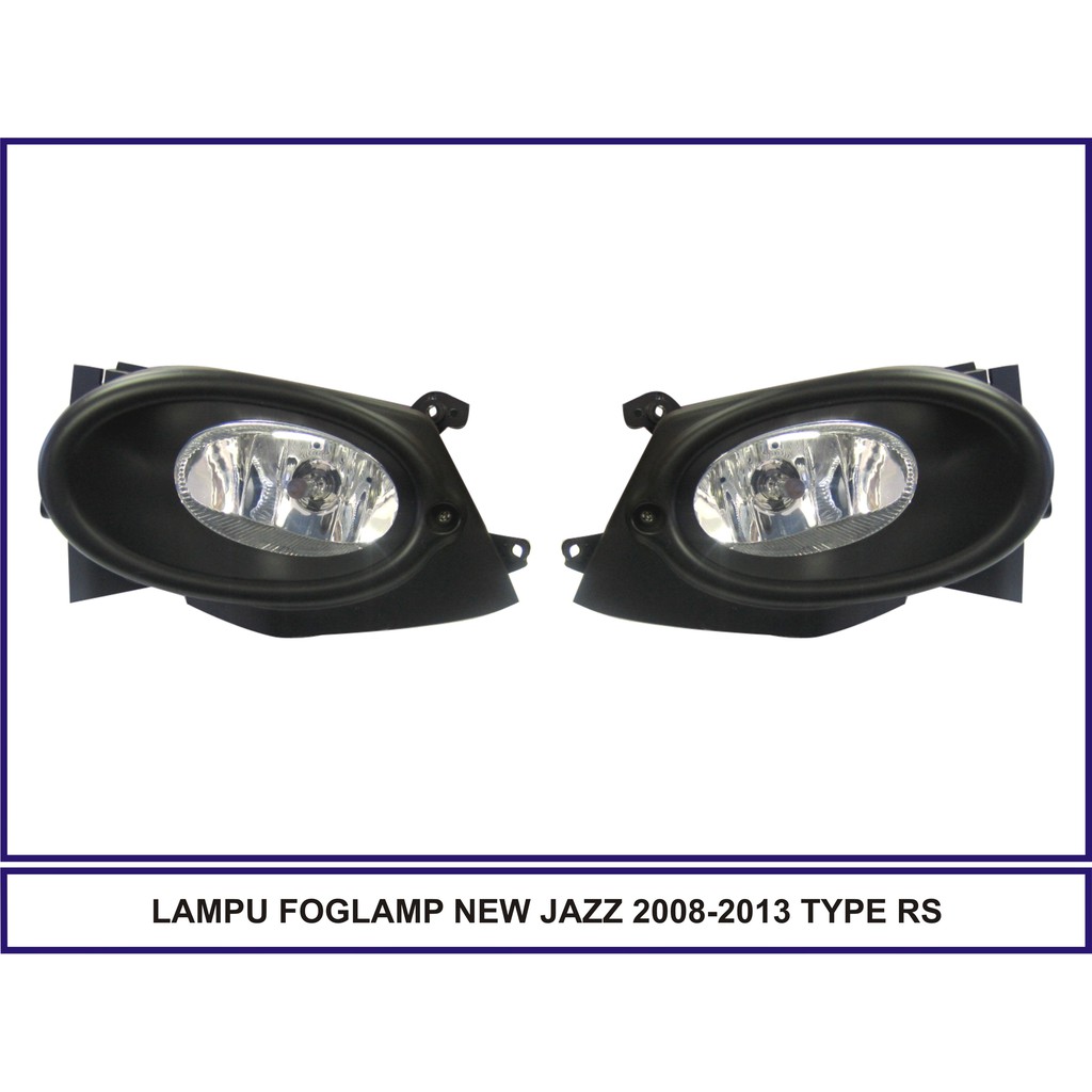 LAMPU FOGLAMP NEW JAZZ 2008-2013 TYPE RS