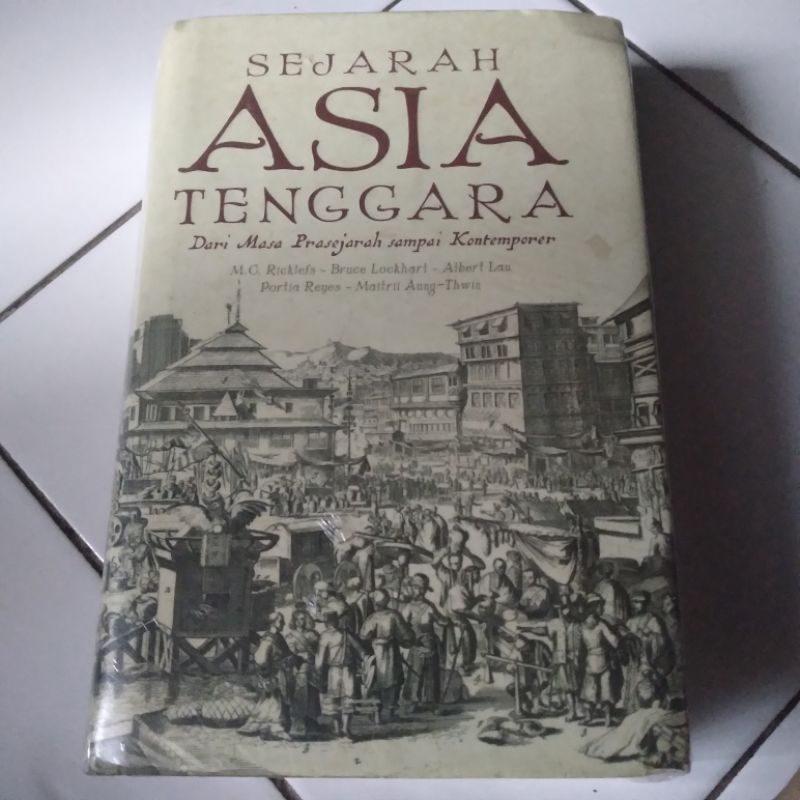 Sejarah Asia Tenggara Dari Masa Prasejarah Sampai Kontemporer