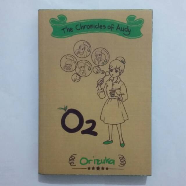 The Chronicles of Audy: O2 - Orizuka