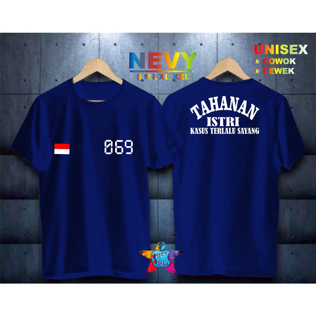 COD/KAOS 069 TAHANAN ISTRI kaos pria kaos terlaris kaos distro murah kaos baju pria pakaian pria baju cowok baju pria distro atasan cowok pakaian pria wanita kaos cowok